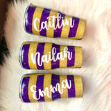 CUSTOM TUMBLER - 6-8 WEEK TURNAROUND - LIMITED SPOTS