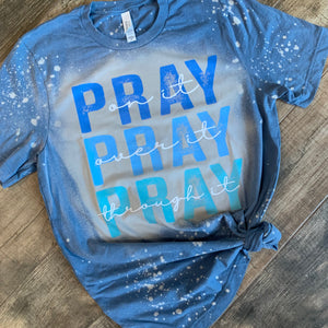 Pray Through It Tee