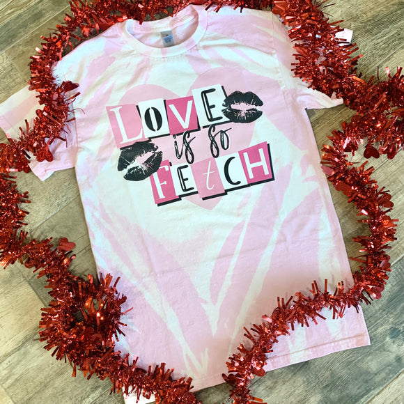 Love is Fetch Tee